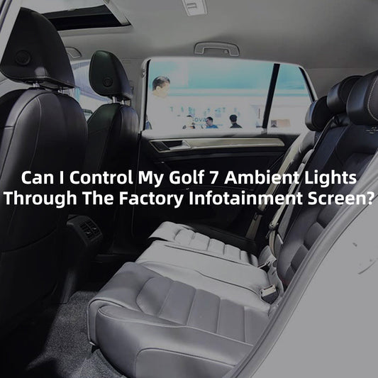 Can I Control My Golf 7 Ambient Lights Through The Factory Infotainment Screen?