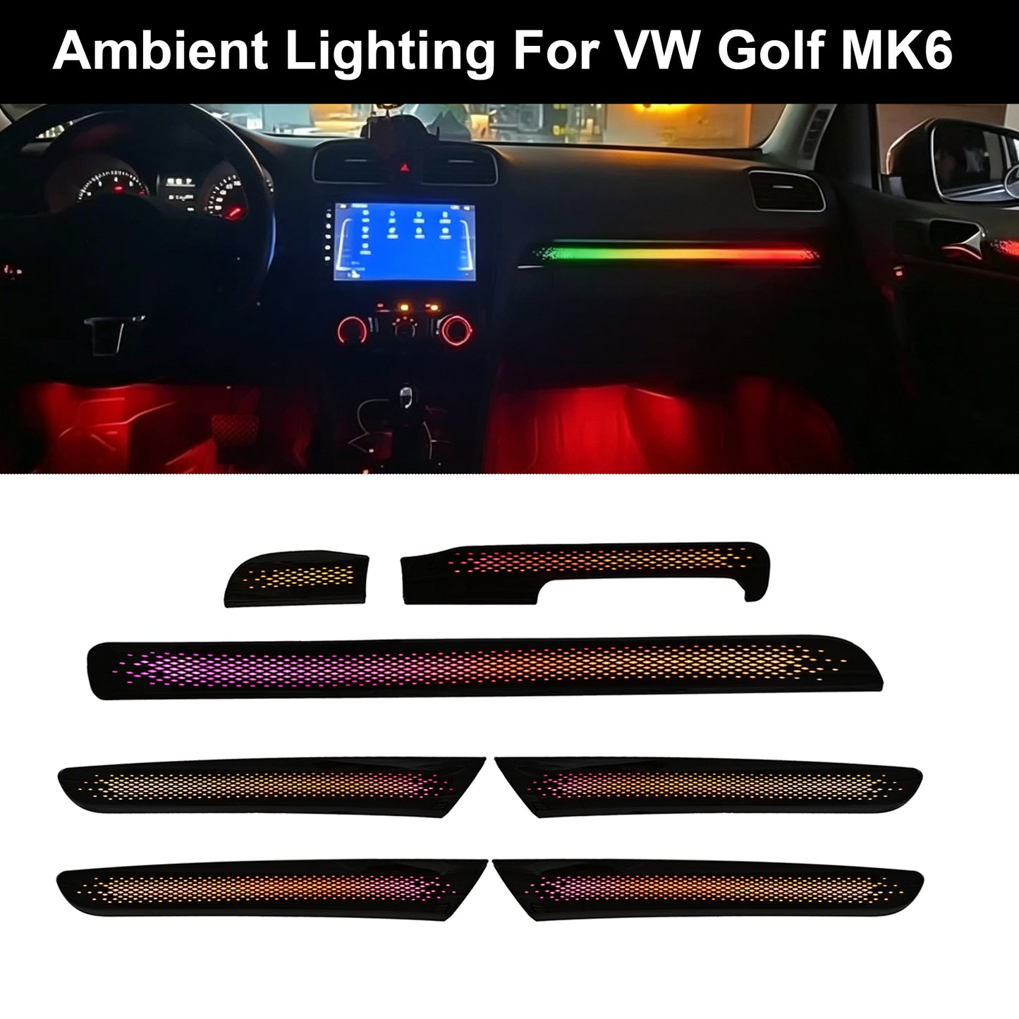 Golf 6TH Ambient Lighting Interior Kit | Rainbow Dragon Scale Patterns